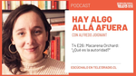 Macarena Orchard participó en el podcast 'Hay algo allá afuera' con Alfredo Joignant, en el capítulo titulado '¿Qué es la autoridad?'