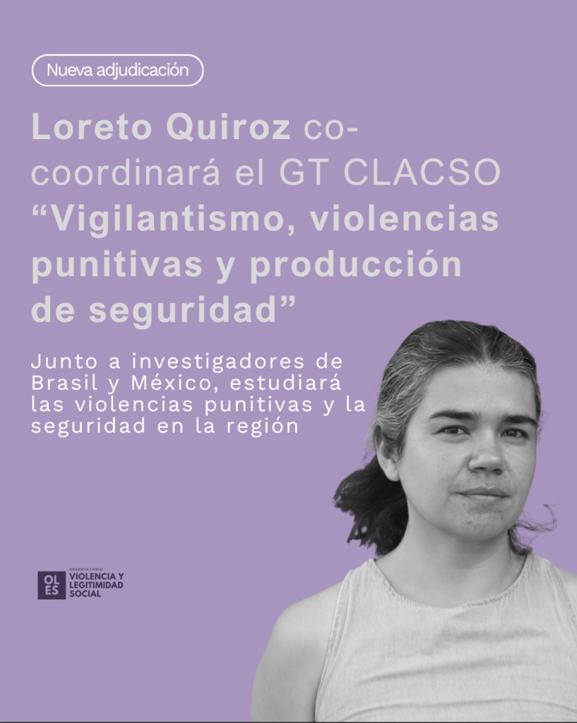 Loreto Quiroz co-coordinará Grupo de Trabajo CLACSO sobre vigilantismo